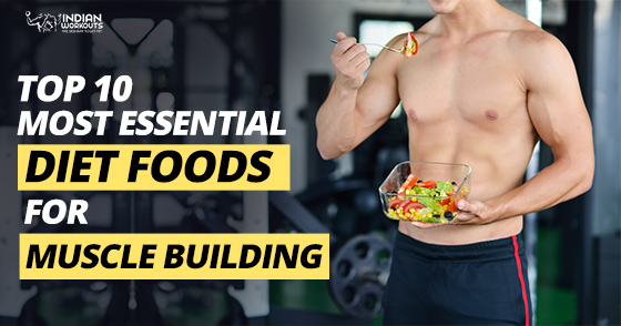 10 Effective Diet Foods to Build Strong Muscles Quickly