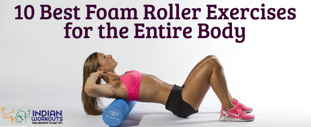 Best Foam Roller Exercises for the Entire Body