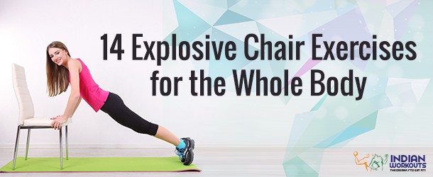 14 Explosive Chair Exercises for the Whole Body